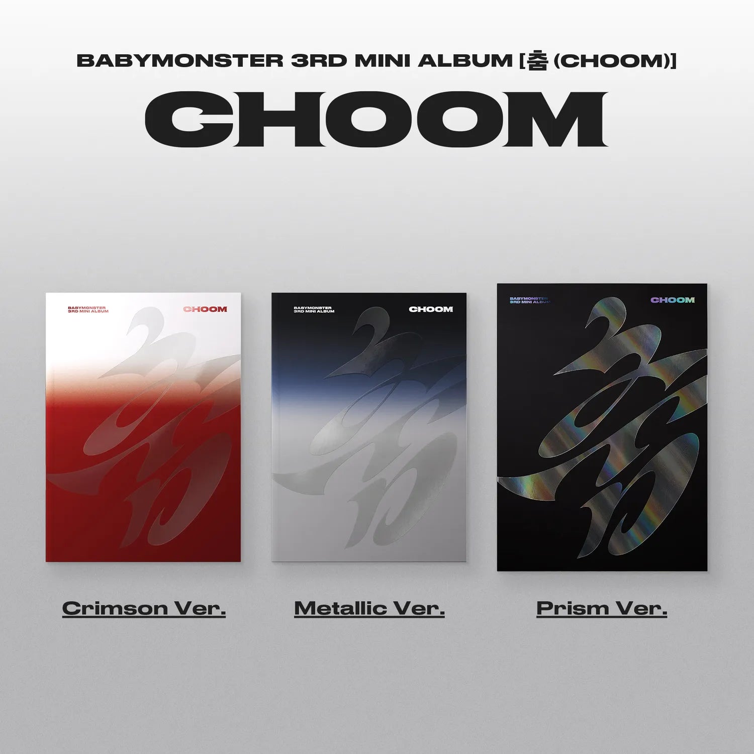 BABYMONSTER - 3rd Mini Album [CHOOM] (Crimson / Metallic / Prism)
